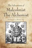 The Adventures of Malcolmist The Alchemist