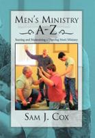 Men's Ministry A-Z: Starting and Maintaining a Thriving Men's Ministry