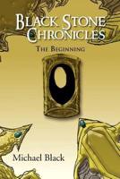 Black Stone Chronicles: The Beginning
