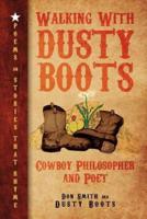 Walking with Dusty Boots: Cowboy Philosopher and Poet