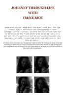 Journey Thru Life With Irene Riot