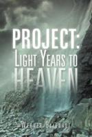 Project: Light Years to Heaven