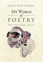 My World Of Poetry: With Life Comes Death