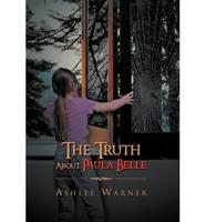 The Truth about Paula Belle