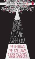 Come August, Come Freedom