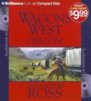 Wagons West Oregon!