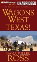 Wagons West Texas!