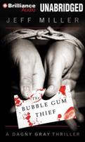 The Bubble Gum Thief