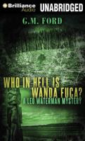 Who In Hell Is Wanda Fuca?