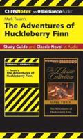 The Adventures of Huckleberry Finn CliffsNotes Collection