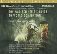 The Mad Scientist's Guide to World Domination