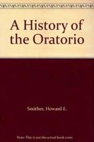 A History of the Oratorio, Four Volume Set