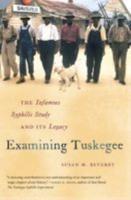 Examining Tuskegee