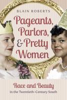 Pageants, Parlors, & Pretty Women