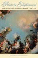 Painterly Enlightenment: The Art of Franz Anton Maulbertsch, 1724-1796