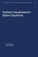 Gerhart Hauptmann's Before Daybreak: A Translation and an Introduction