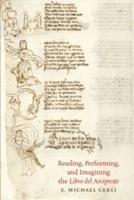Reading, Performing and Imagining The Libro Del Arcipreste