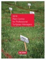 2018 Pest Control for Professional Turfgrass Managers