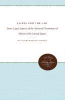 Aliens and the Law: Some Legal Aspects of the National Treatment of Aliens in the United States