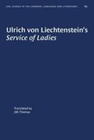 Ulrich Von Liechtenstein's Service of Ladies