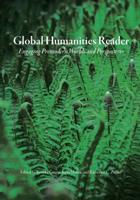 Global Humanities Reader. Volume II Engaging Premodern Worlds and Perspectives