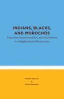 Indians, Blacks, and Morochos