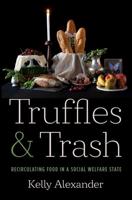 Truffles and Trash