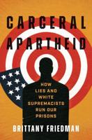 Carceral Apartheid