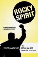 Rocky Spirit: The Rocky Balboa Connection to Success