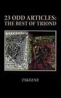 23 Odd Articles: The Best of Triond