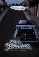 Soul Stealer: Book II of the Guardian Angel Series