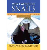 Why I Won't Eat Snails