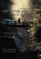 My Love Affairs with Life: A Spiritual Memoir