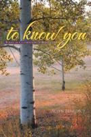 to know you: Poems in Celebration of Revelation
