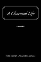 A Charmed Life: A Memoir
