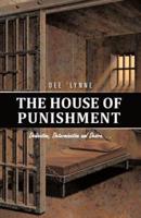 The House of Punishment