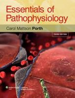 Porth, Essentials of Pathophysiology, 3E Text Plus Taylor 7E PrepU Package