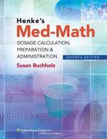 Henke's Med-Math 7E Text; Plus Aschenbrenner 4E Text Package