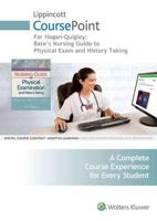 Lippincott CoursePoint for Hogan-Quigley: Bates' Nursing Guide to Physical Examination and History Taking
