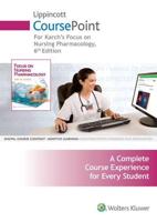 Lippincott CoursePoint for Karch's Focus on Nursing Pharmacology