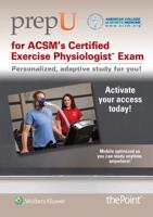 PrepU for ACSM's Certified Exercise Physiologist Exam