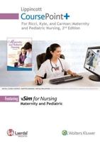 Lippincott CoursePoint+ for Ricci, Kyle and Carman: Maternity and Pediatric Nursing