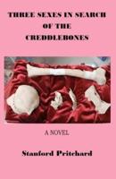 Three Sexes in Search of the Creddlebones