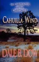 The Carpenter and the Caretaker - Cahuilla Wind