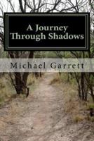 A Journey Through Shadows