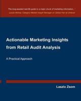 Actionable Marketing Insights from Retail Audit Analysis