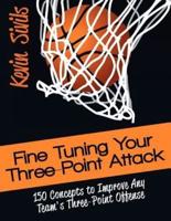 Fine Tuning Your Three-Point Attack
