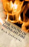 The Sound Of Midnight Fire