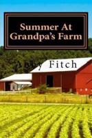 Summer At Grandpa's Farm