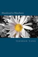 Abandoned in Manchuria